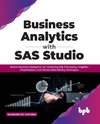 Business Analytics with SAS Studio