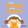 When Teddy Lost His Smile