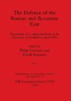 The Defence of the Roman and Byzantine East, Part ii
