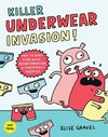 Killer Underwear Invasion