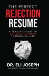 The Perfect Rejection Resume
