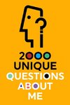 2000 Unique Questions About Me