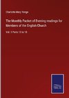The Monthly Packet of Evening readings for Members of the English Church