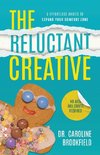 The Reluctant Creative