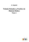 Tratado Metodico y Practico de Materia Médica