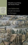 Late Hellenistic Greek Literature in Dialogue