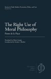 The Right Use of Moral Philosophy