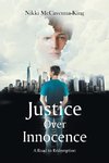Justice Over Innocence