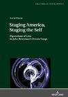 Staging America, Staging the Self