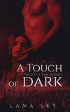 A Touch of Dark