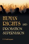 HUMAN RIGHTS AND PROBATION SUPERVISION