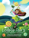The Lollipop Fairy, A Sweet Birthday Tradition