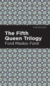The Fifth Queen Trilogy