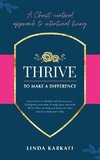 Thrive to Make a Difference