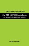 The Get Noticed Notebook