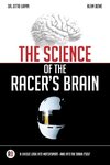 The Science of the Racer's Brain