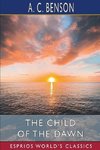 The Child of the Dawn (Esprios Classics)