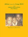 Africa Presents The Congo RDC And CHILD EDUCATION