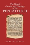 The World, Genesis, and Theology of the Pentateuch