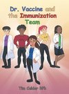 Dr. Vaccine and the Immunization Team