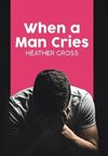 When a Man Cries