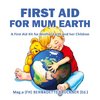 First Aid for Mum Earth