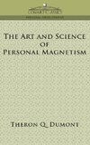 Dumont, T: Art and Science of Personal Magnetism