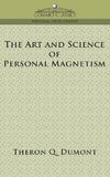 The Art and Science of Personal Magnetism