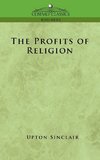 Sinclair, U: Profits of Religion