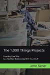 The 1,000 Things Projects