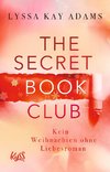 The Secret Book Club - Kein Weihnachten ohne Liebesroman