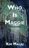 Who Is Maggie