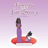 Funeesha and the Fun Queen 5