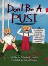 Don't Be a Pusi