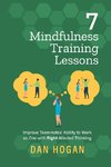 7 Mindfulness Training Lessons