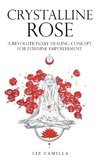 Crystalline Rose