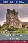 The National Being (Esprios Classics)