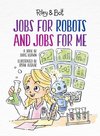 Jobs For Robots And Jobs For Me