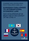 EURASIAN CHALLENGES TO INTERNATIONAL ECONOMIC LAW