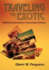 Traveling the Exotic (Hardcover)