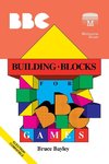 Building Blocks for BBC Games