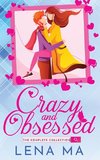 Crazy and Obsessed (The Complete Collection)