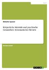 Körperliche Aktivität und psychische Gesundheit. Systematischer Review