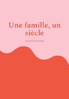 Une famille, un siècle