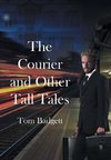 The Courier and Other Tall Tales