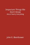 Important Things We Don't Know