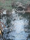 The Beauty of The Indigenous & Nature
