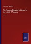 The Assurance Magazine, and Journal of the Institute of Actuaries