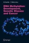 DNA Methylation: Development, Genetic Disease and Cancer
