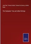 The Campaner Thal, and other Writings